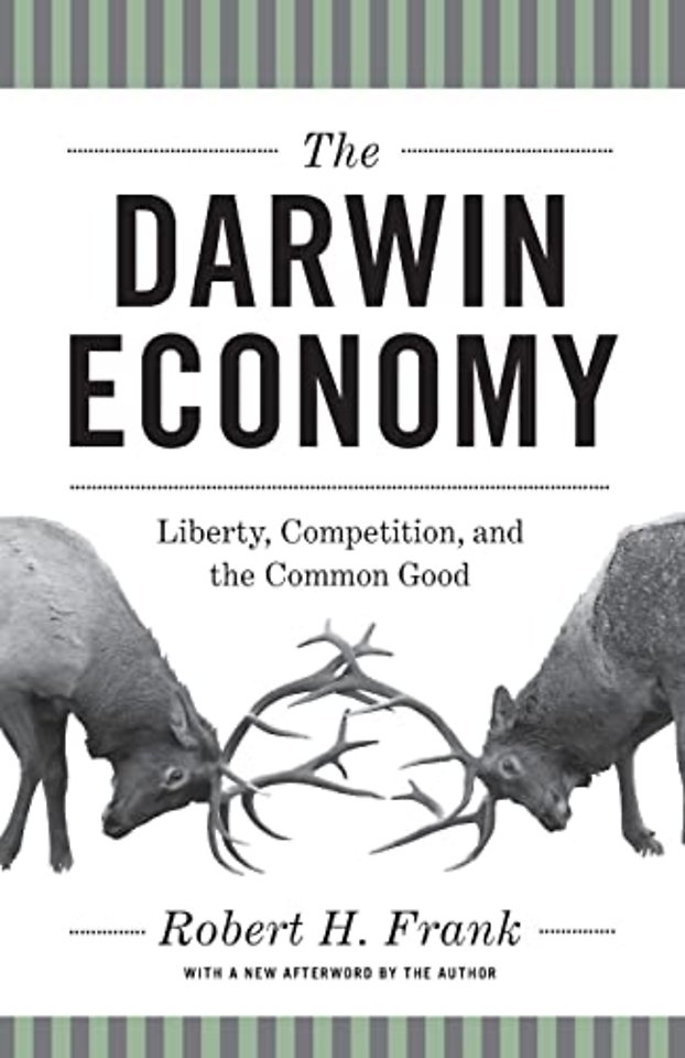 The Darwin Economy – Liberty, Competition, and the Common Good