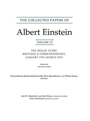 The Collected Papers of Albert Einstein, Volume 13