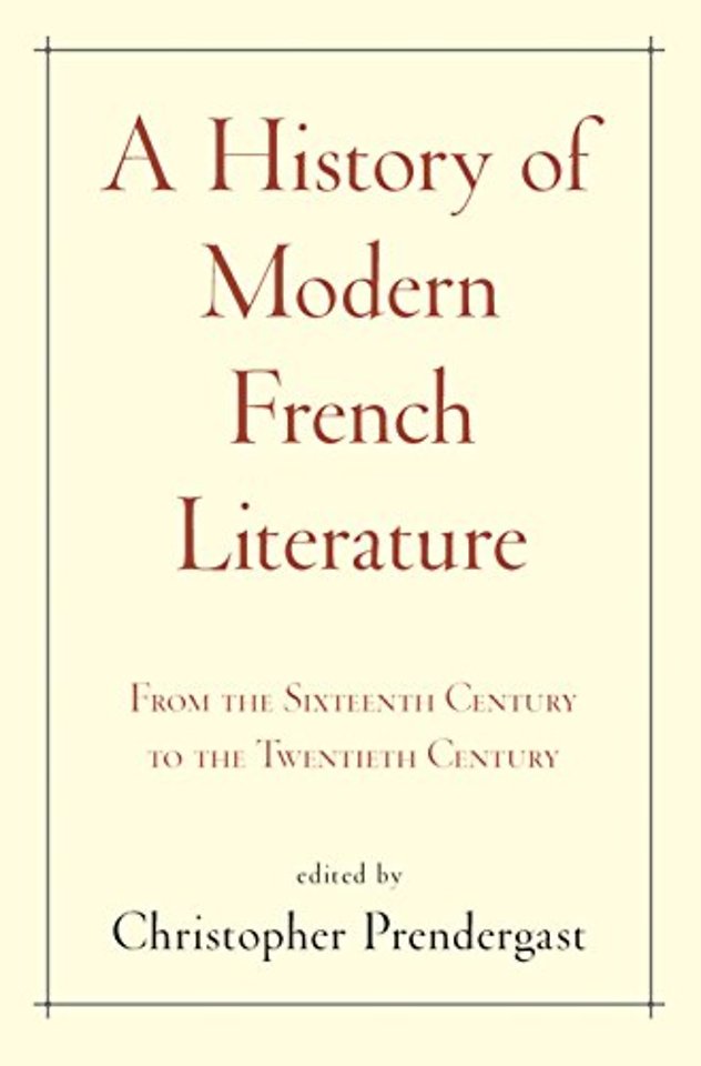 History of Modern French Literature – From the Sixteenth Century to the Twentieth Century