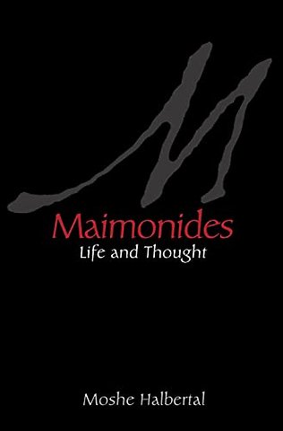 Maimonides – Life and Thought