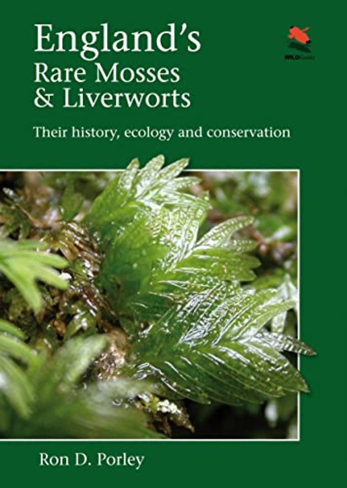 England`s Rare Mosses and Liverworts – Their History, Ecology, and Conservation