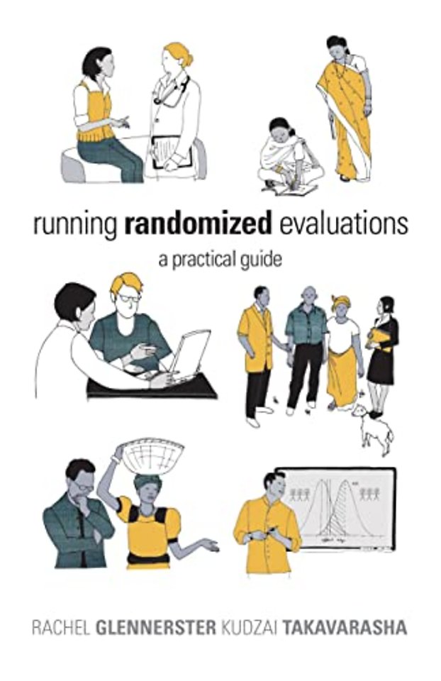 Running Randomized Evaluations – A Practical Guide