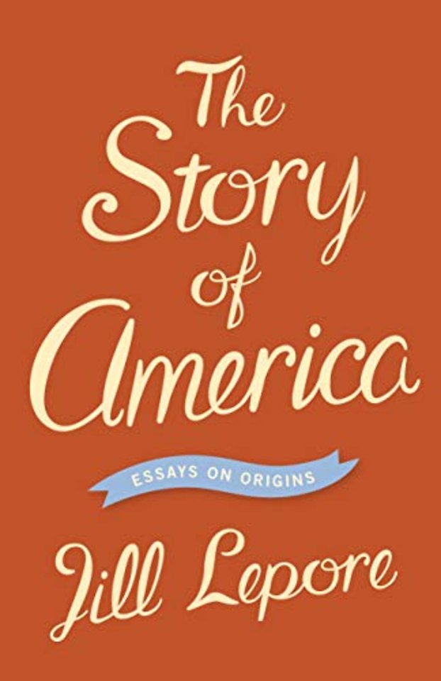 Story of America – Essays on Origins