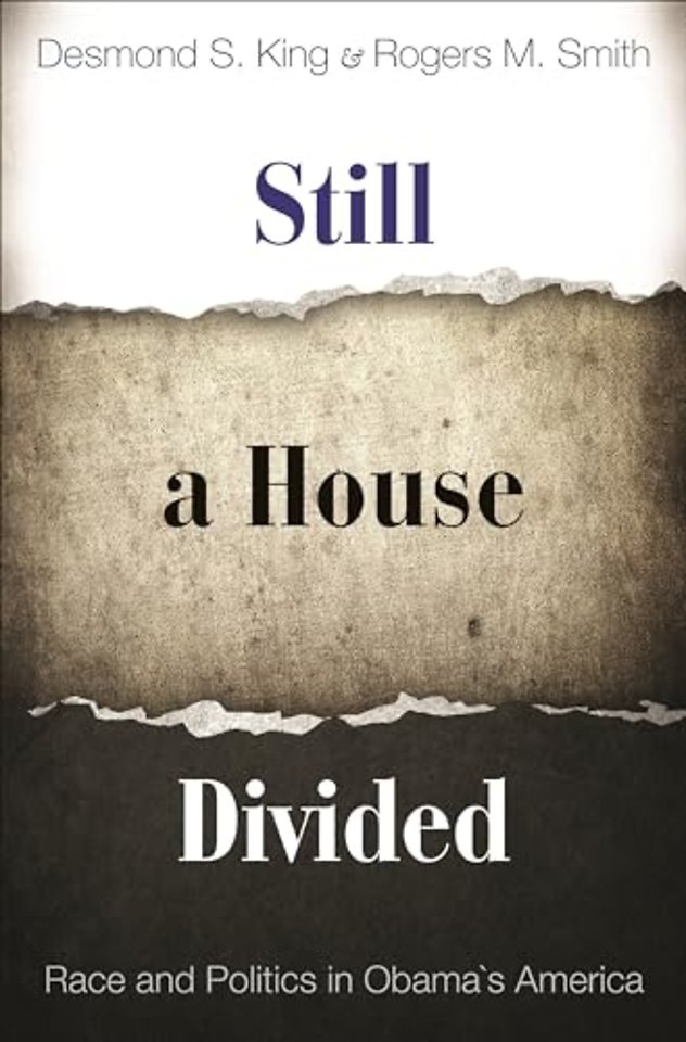 Still a House Divided – Race and Politics in Obama`s America