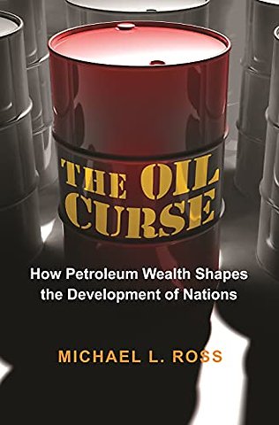 The Oil Curse – How Petroleum Wealth Shapes the Development of Nations