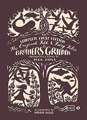 The Original Folk and Fairy Tales of the Brothers Grimm , Jacob and Wilhelm Grimm 1e