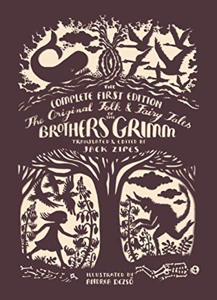 The Original Folk and Fairy Tales of the Brothers Grimm , Jacob and Wilhelm Grimm 1e