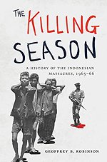 The Killing Season – A History of the Indonesian Massacres, 1965–66