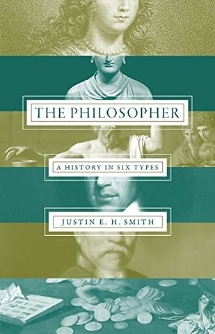 The Philosopher – A History in Six Types