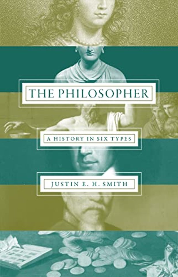 The Philosopher – A History in Six Types