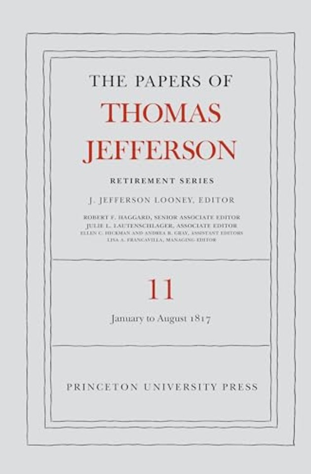 The Papers of Thomas Jefferson: Retirement Series, Volume 11