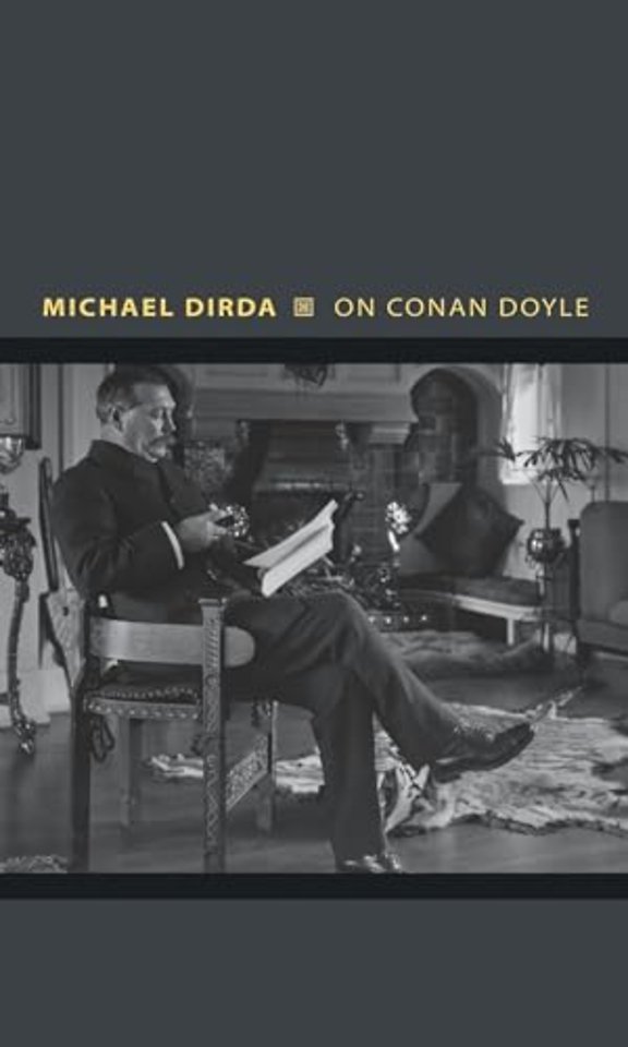 On Conan Doyle – Or, The Whole Art of Storytelling