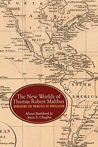 New Worlds of Thomas Robert Malthus – Rereading the Principle of Population