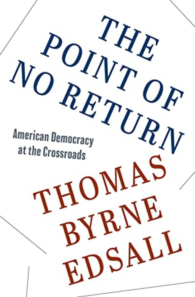 Point of No Return – American Democracy at the Crossroads