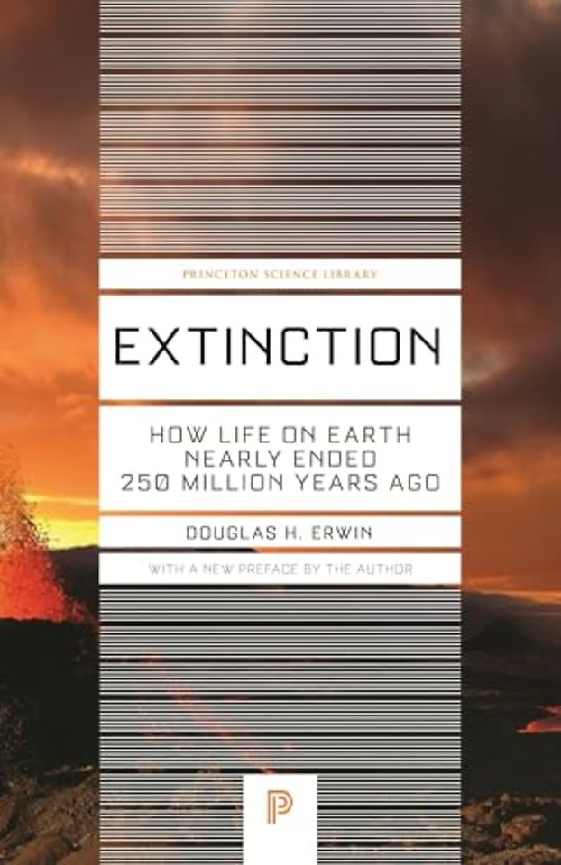 Extinction – How Life on Earth Nearly Ended 250 Million Years Ago – Updated Edition