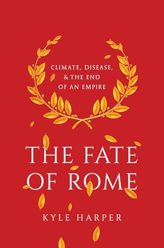 Fate of Rome – Climate, Disease, and the End of an Empire