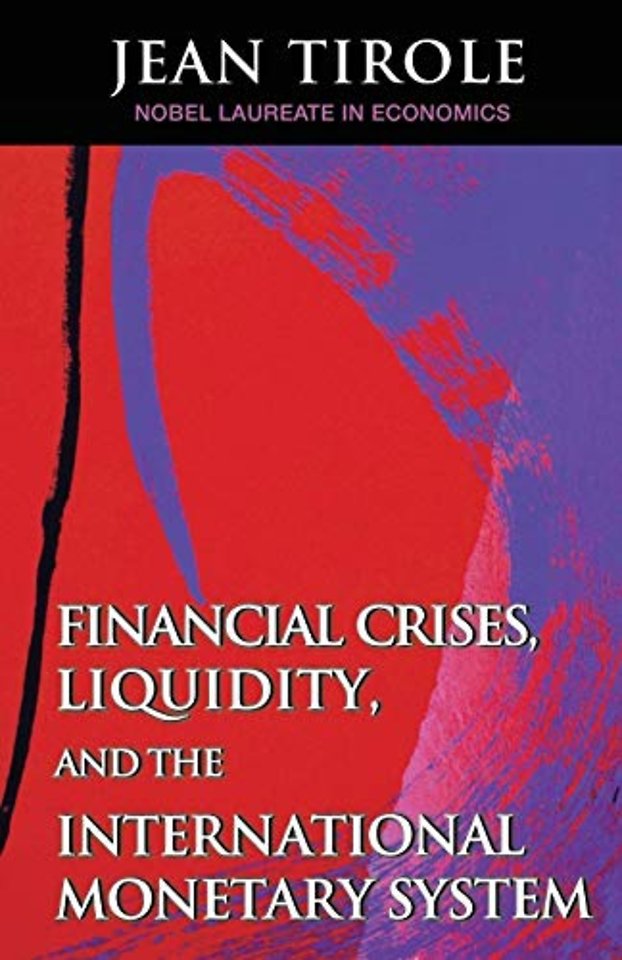 Financial Crises, Liquidity, and the International Monetary System