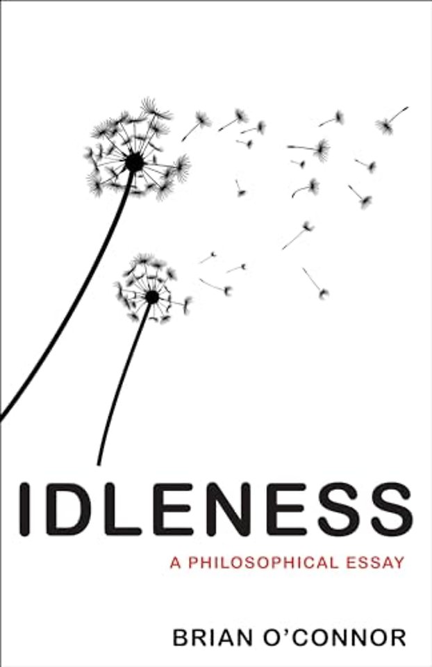 Idleness – A Philosophical Essay