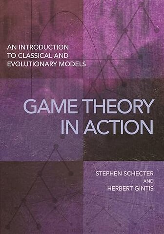 Game Theory in Action – An Introduction to Classical and Evolutionary Models