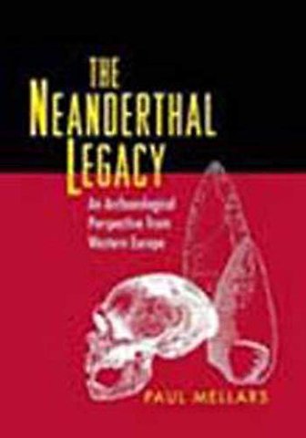 Neanderthal Legacy – An Archaeological Perspective from Western Europe