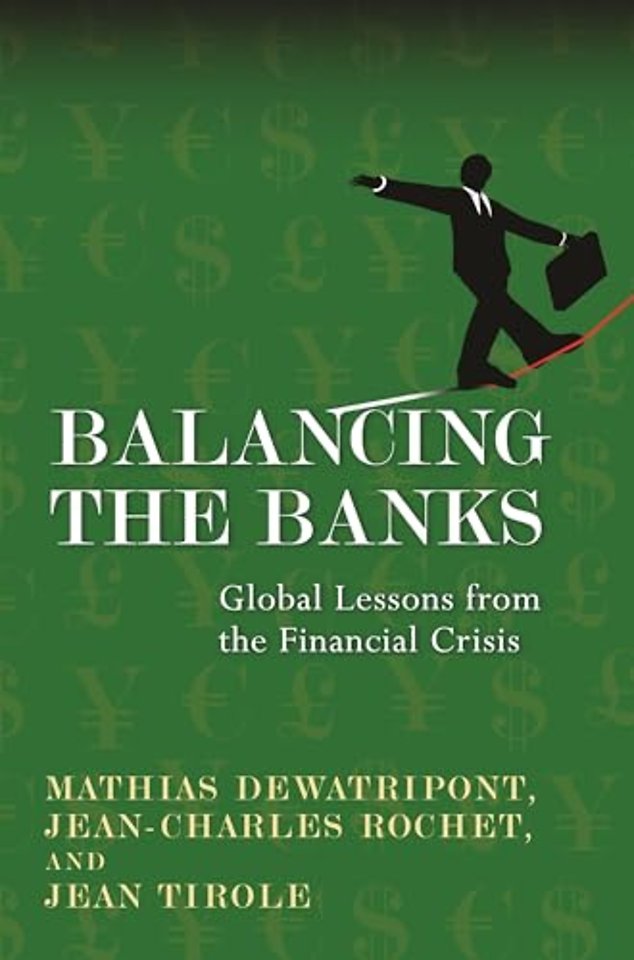 Balancing the Banks – Global Lessons from the Financial Crisis