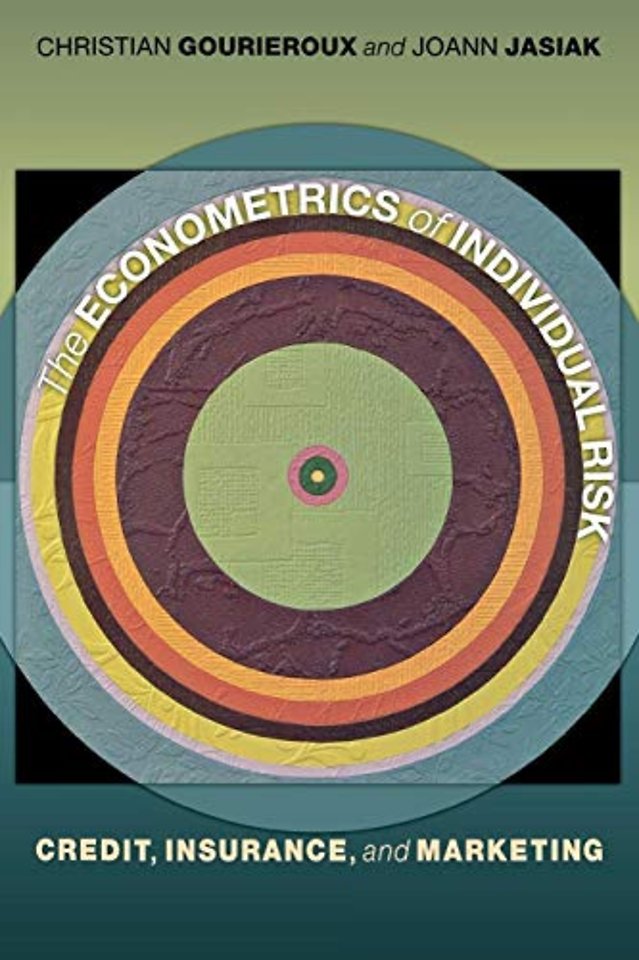 The Econometrics of Individual Risk – Credit, Insurance, and Marketing