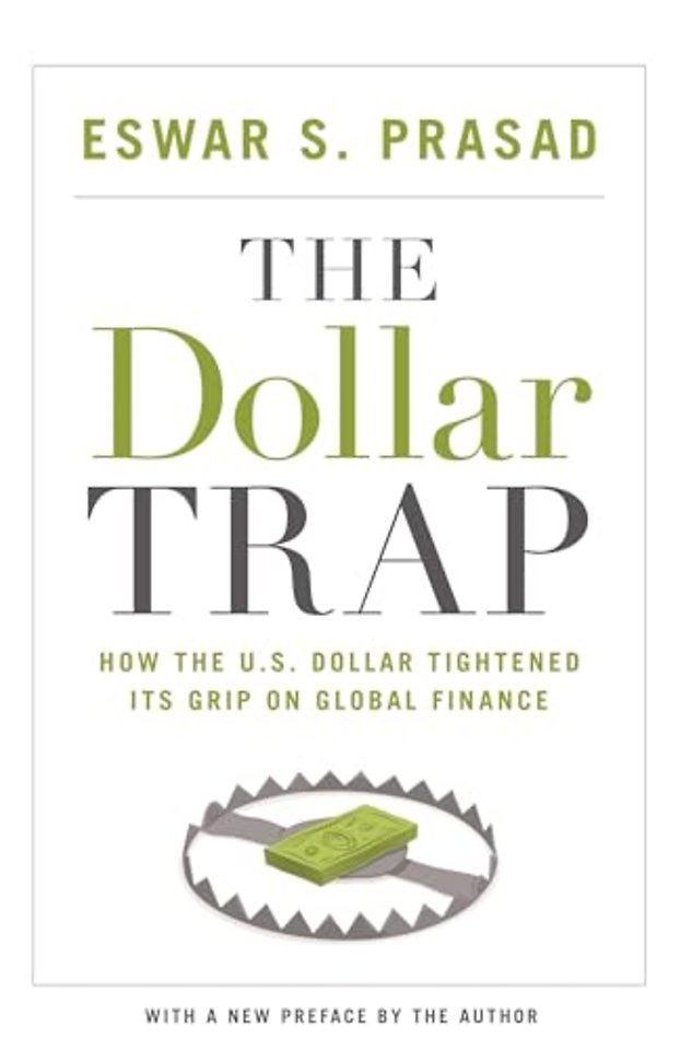 The Dollar Trap – How the U.S. Dollar Tightened Its Grip on Global Finance