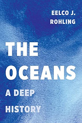 Oceans – A Deep History