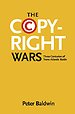 The Copyright Wars The Copyright Wars