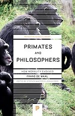 Primates and Philosophers – How Morality Evolved Primates and Philosophers – How Morality Evolved