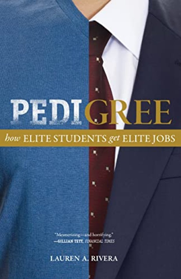 Pedigree – How Elite Students Get Elite Jobs