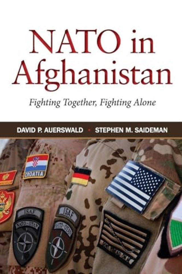 NATO in Afghanistan – Fighting Together, Fighting Alone