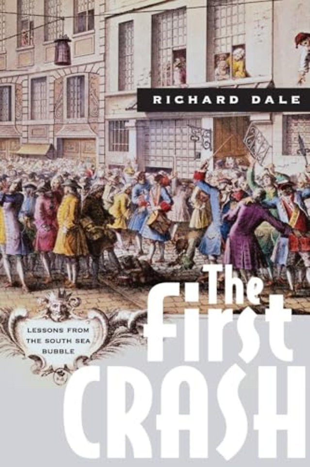 The First Crash – Lessons from the South Sea Bubble