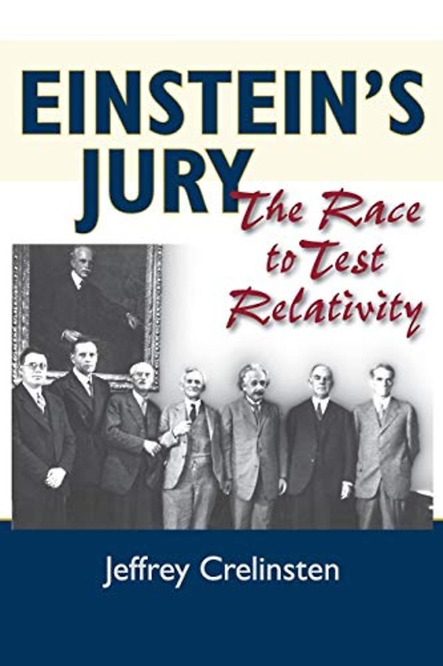 Einstein`s Jury – The Race to Test Relativity