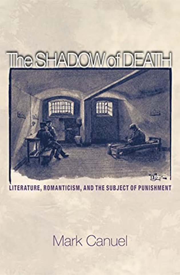 Shadow of Death – Literature, Romanticism, and the Subject of Punishment
