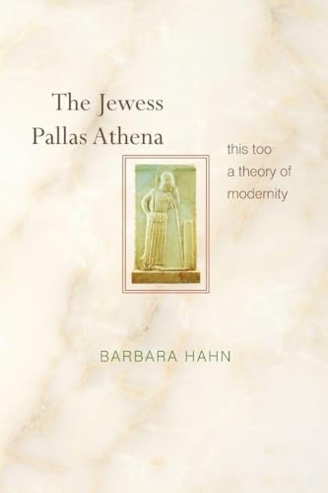 Jewess Pallas Athena – This Too a Theory of Modernity