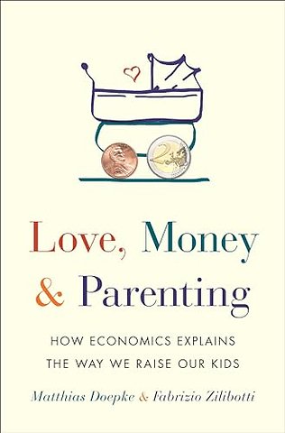 Love, Money, and Parenting