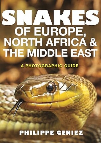 Snakes of Europe, North Africa and the Middle East