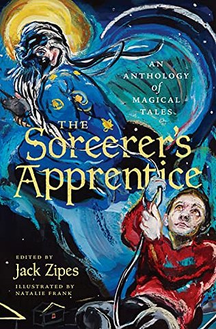 Sorcerer`s Apprentice – An Anthology of Magical Tales