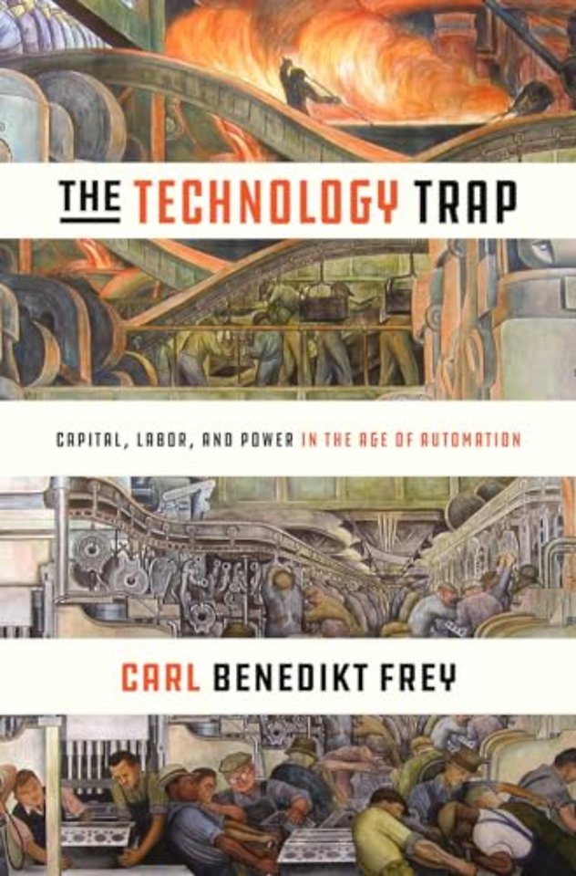 Technology Trap – Capital, Labor, and Power in the Age of Automation