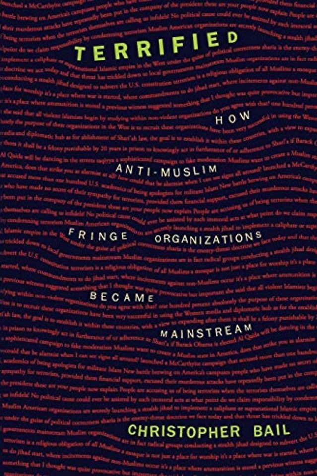 Terrified – How Anti–Muslim Fringe Organizations Became Mainstream