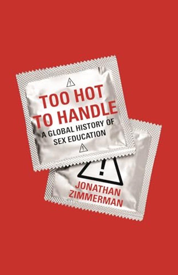 Too Hot to Handle – A Global History of Sex Education