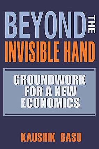 Beyond the Invisible Hand – Groundwork for a New Economics