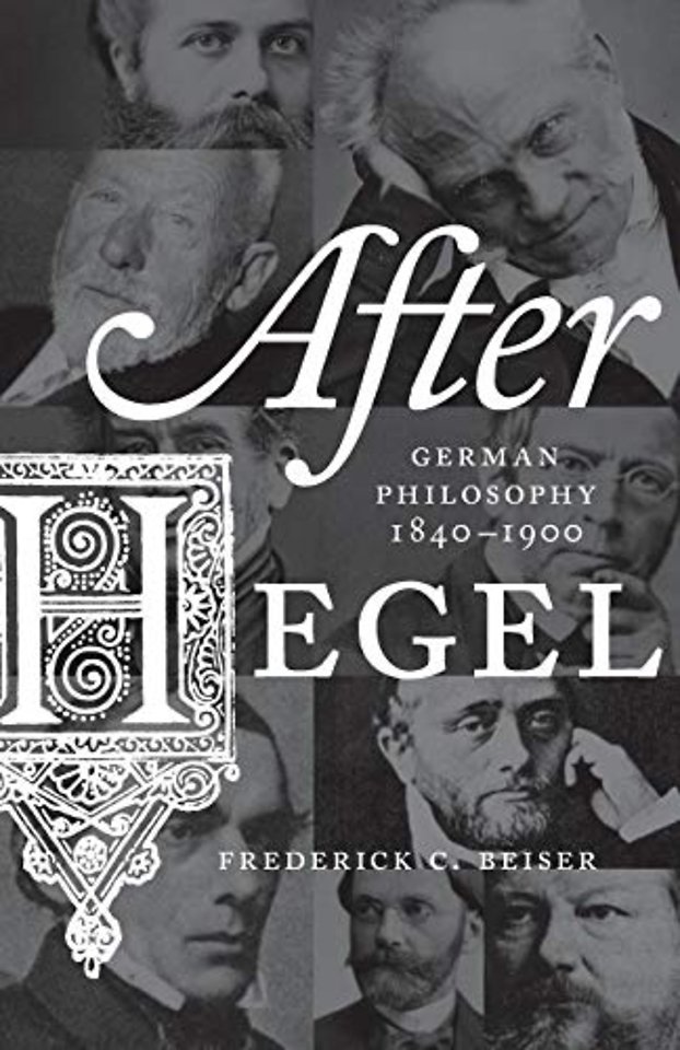 After Hegel – German Philosophy, 1840–1900