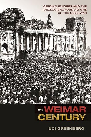 The Weimar Century