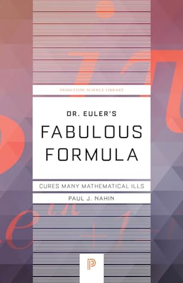 Dr. Euler's Fabulous Formula
