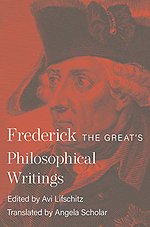 Frederick the Great`s Philosophical Writings