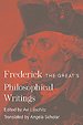 Frederick the Great`s Philosophical Writings