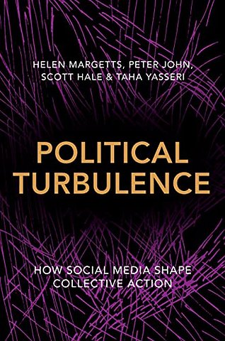Political Turbulence – How Social Media Shape Collective Action