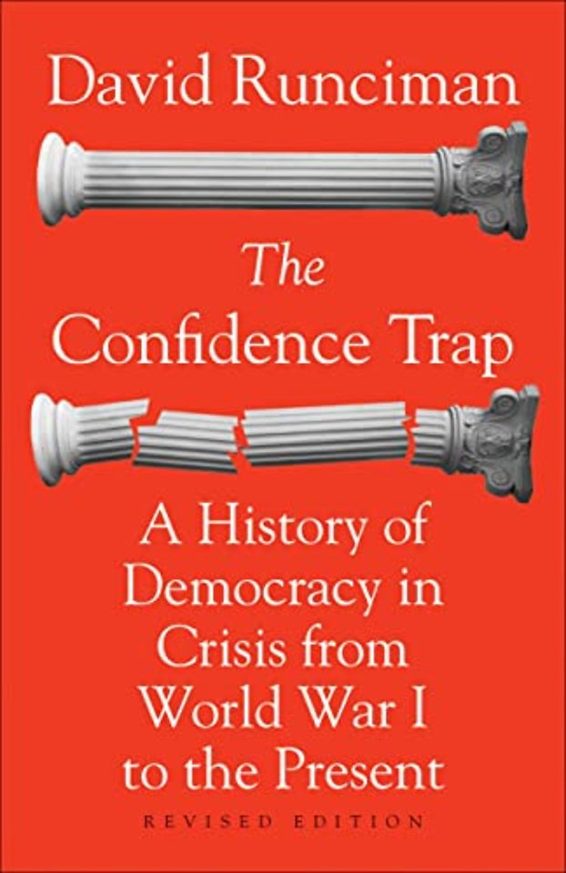 The Confidence Trap – A History of Democracy in Crisis from World War I to the Present – Revised Edition